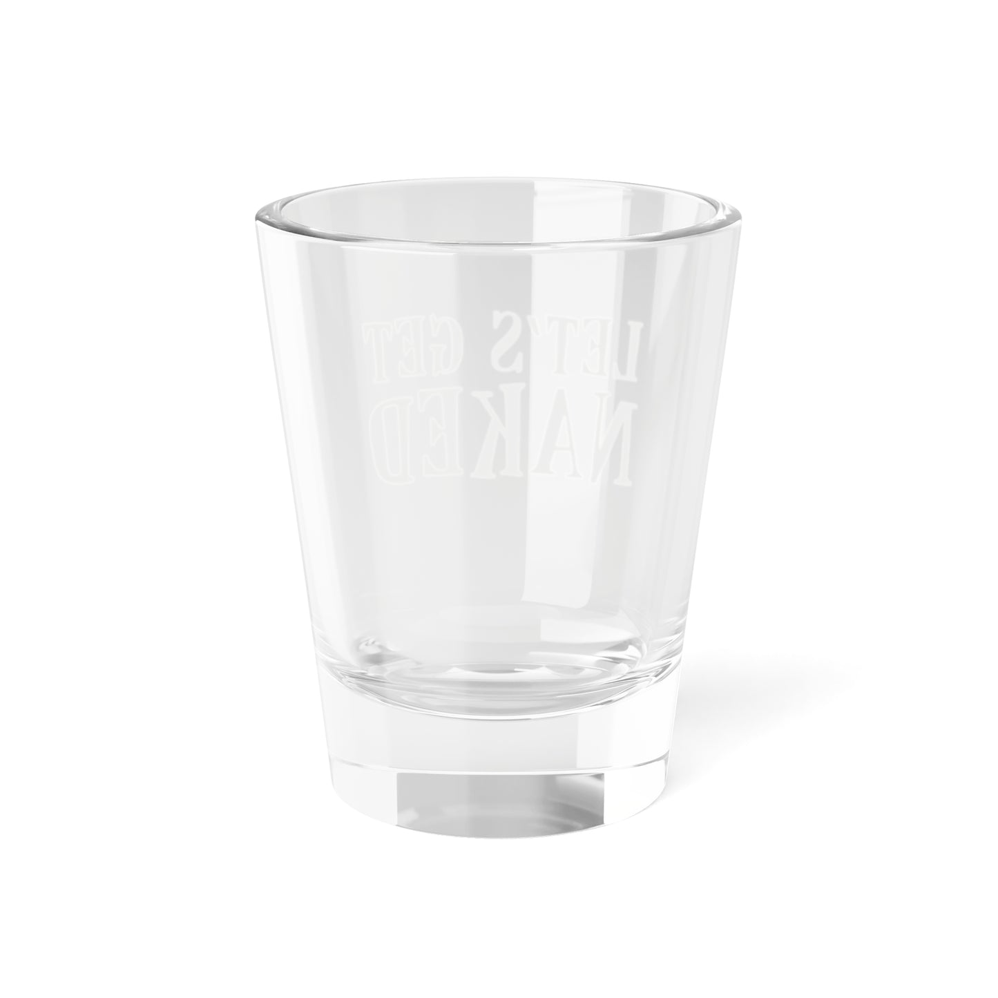 Funny 'Let's Get Naked' Shot Glass for Parties and Celebrations