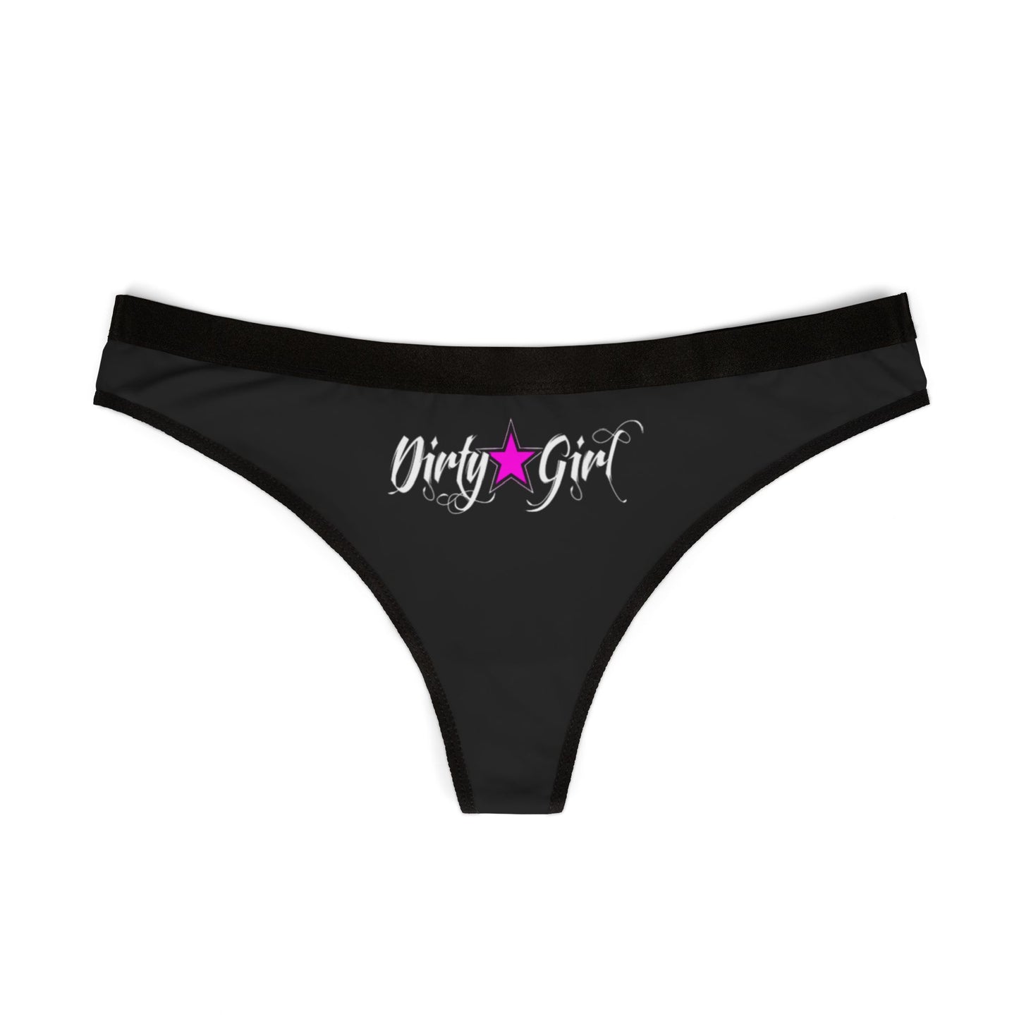 Women's Dirty Girl Thongs (AOP)